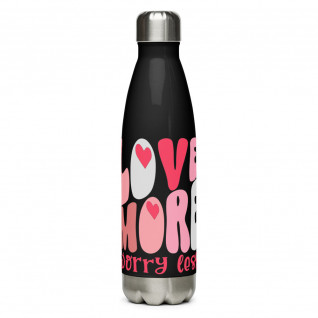 10 Valentine's Day - Stainless Steel "Love More Worry Less" Water Bottle